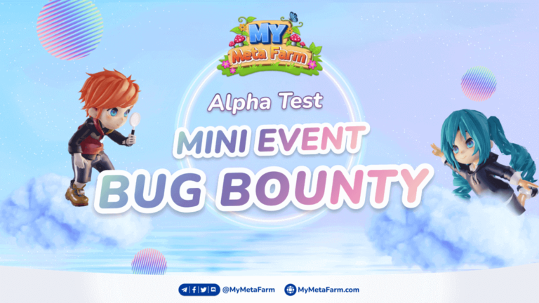 My Meta Farm Alpha Test mini-event: Bug Bounty